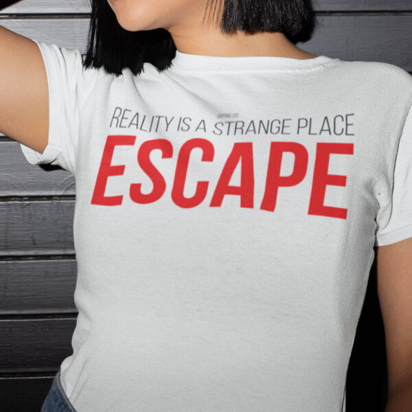 ESCAPE Reality - Reality Is A Strange Place by Gripping Life
