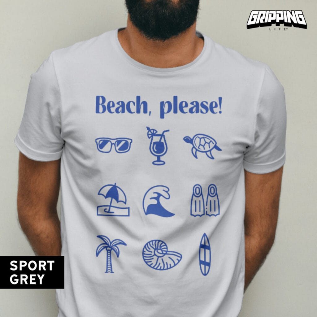 Beach Please! Different Beach Related Designs By Gripping Life - Sport Grey